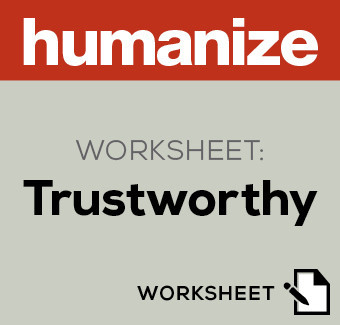 Humanize Worksheet: Trustworthy